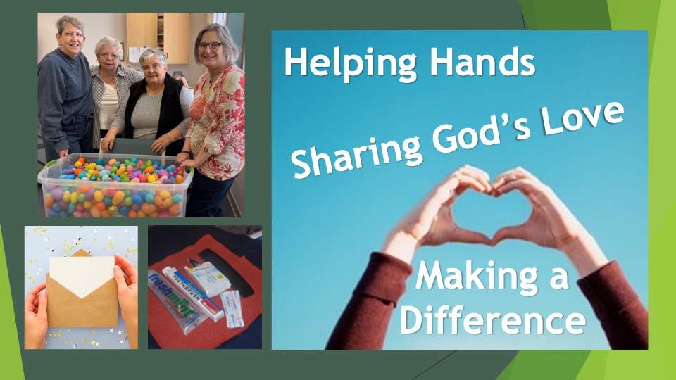 Four women smile near a bin of colorful plastic eggs; other images show a heart-shaped hand gesture, an envelope with a heart, toiletries, and text: Helping Hands Sharing Gods Love Making a Difference.